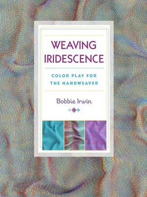cover image of Weaving Iridescence